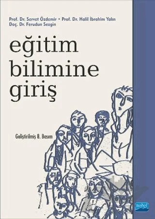 Eğitim Bilimine Giriş – Ferudun Sezgin, Halil İbrahim Yalın, Servet Özdemir – Nobel Akademik Yayıncılık kitap kapağı