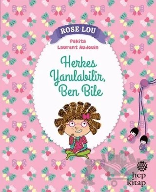 Rose - Lou: Herkes Yanılabilir, Ben Bile – Pakita – Hep Kitap kitap kapağı