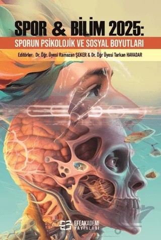 Spor & Bilim 2025: Sporun Psikolojik ve Sosyal Boyutları – Kolektif – Efe Akademi Yayınları kitap kapağı