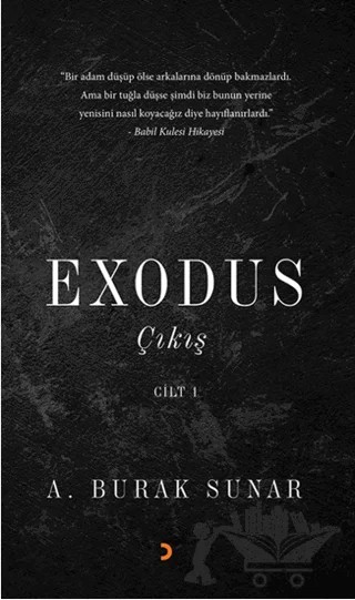 Exodus : Çıkış - Cilt 1 – A. Burak Sunar – Cinius Yayınları kitap kapağı
