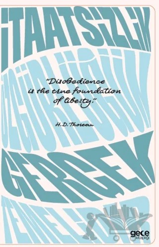İtaatsizlik Özgürlüğün Gerçek Temelidir Defter – Henry David Thoreau – Gece Kitaplığı kitap kapağı