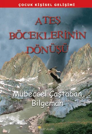 Ateş Böceklerinin Dönüşü – Mübeccel Çaştaban Bilgeman – Beyaz Yayınları kitap kapağı