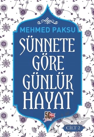 Sünnete Göre Günlük Hayat - Cilt 2 – Mehmed Paksu – Nesil Yayınları kitap kapağı