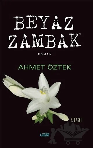 Beyaz Zambak – Ahmet Öztek – Çimke Yayınevi kitap kapağı