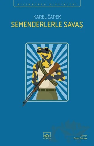 Semenderlerle Savaş – Karel Çapek – İthaki Yayınları kitap kapağı