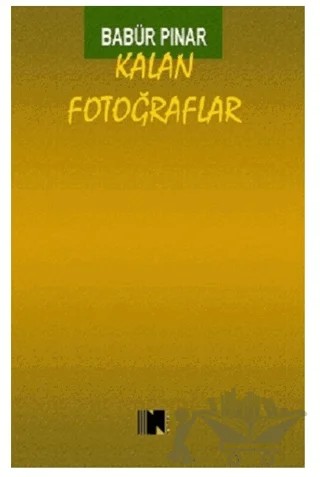 Kalan Fotoğraflar – Babür Pınar – Nitelik Kitap kitap kapağı