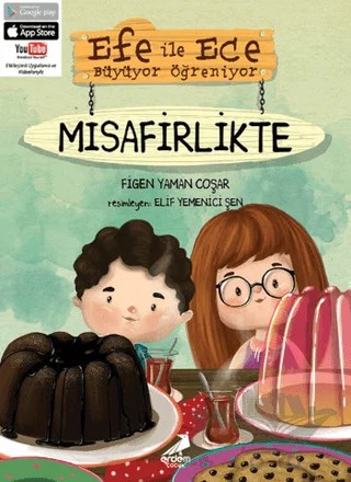 Efe ile Ece Büyüyor Öğreniyor: Misafirlikte – Figen Yaman Çoşar – Erdem Çocuk kitap kapağı