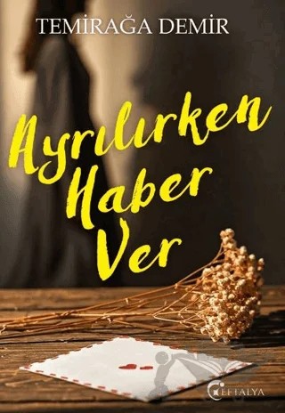 Ayrılırken Haber Ver – Temirağa Demir – Eftalya Kitap kitap kapağı