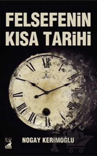 Felsefenin Kısa Tarihi – Nogay Kerimoğlu – Kamer Yayınları kitap kapağı
