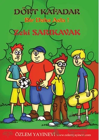 Dört Kafadar – Zeki Sarıkavak – Özlem Yayınevi kitap kapağı