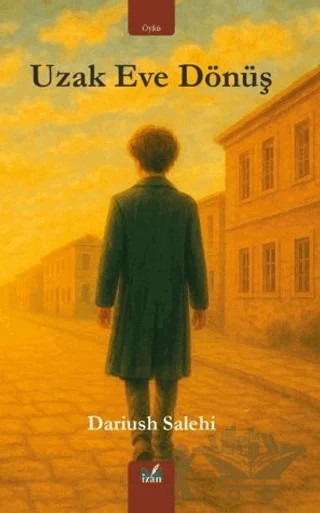 Uzak Eve Dönüş – Darius Salehi – İzan Yayıncılık kitap kapağı