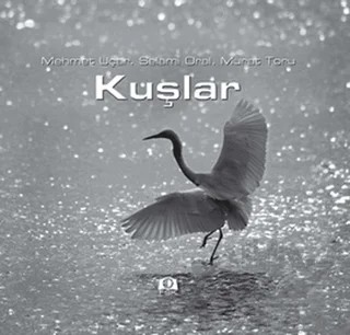Kuşlar – Mehmet Uçar – Fotoğraf Sanatı Kitapları kitap kapağı