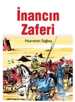 İnancın Zaferi – Hayrettin Sağbaş – Nesil Çocuk Yayınları kitap kapağı