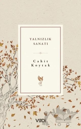 Yalnızlık Sanatı – Cahit Koytak – Vadi Yayınları kitap kapağı