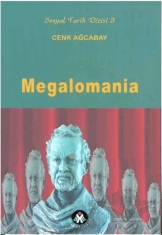 Megalomania – Cenk Ağcabay – Sosyal İnsan Yayınları kitap kapağı
