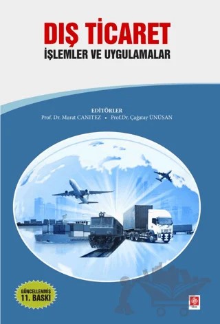 Dış Ticaret İşlemler ve Uygulamalar – Kolektif – Ekin Basım Yayın kitap kapağı
