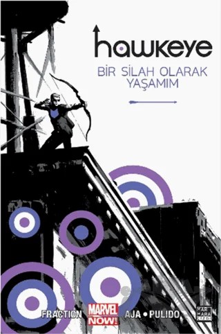 Hawkeye 1 - Bir Silah Olarak Yaşamım – Matt Fraction – Marmara Çizgi kitap kapağı
