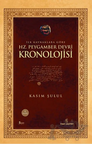 İlk Kaynaklara Göre Hz. Peygamber Devri Kronolojisi – Kasım Şulul – İnsan Yayınları kitap kapağı