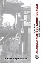 19. Yüzyılda Anadolu Kenti ve Konut Dokusu Ayaş ve Beypazarı – Nevin Turgut Gültekin – Nobel Yayın kitap kapağı