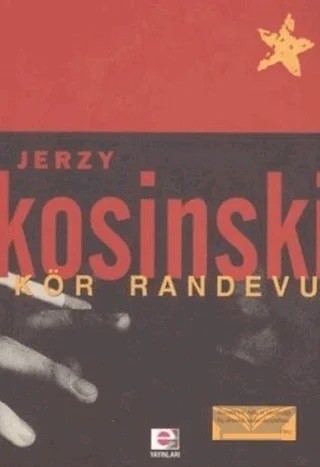 Kör Randevu – Jerzy Kosinski – E Yayınları kitap kapağı