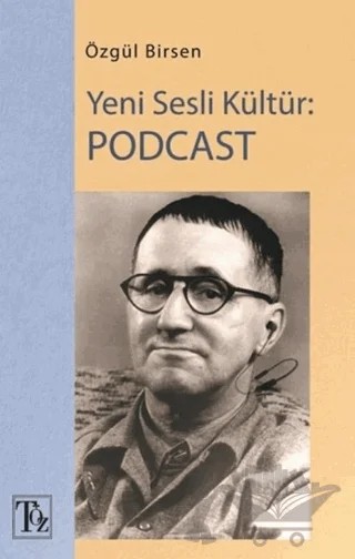 Yeni Sesli Kültür: Podcast – Özgül Birsen – Töz Yayınları kitap kapağı