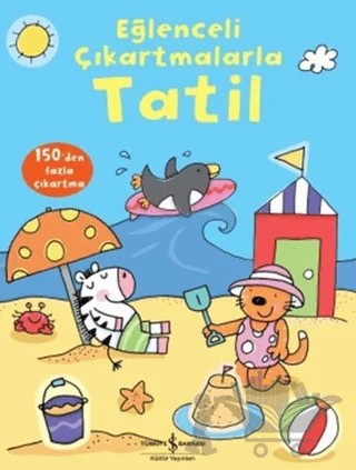 Eğlenceli Çıkartmalarla - Tatil – Jessica Greenwell – İş Bankası Kültür Yayınları kitap kapağı