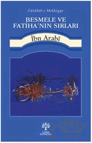 Besmele ve Fatiha’nın Sırları – Muhyiddin İbn Arabi – Litera Yayıncılık kitap kapağı
