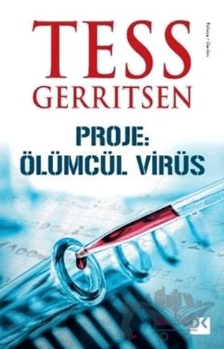 Proje: Ölümcül Virüs – Tess Gerritsen – Doğan Kitap kitap kapağı