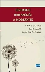 Dindarlık, Ruh Sağlığı ve Modernite – Zafer Cirhinlioğlu, Üzeyir Ok, Fatma Gül Cirhinlioğlu – Nobel Akademik Yayıncılık kitap kapağı