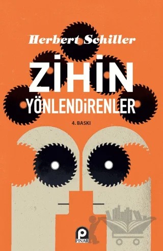 Zihin Yönlendirenler – Herbert Schiller – Pınar Yayınları kitap kapağı