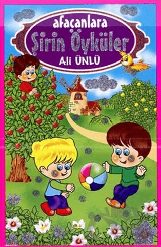 Afacanlara Şirin Öyküler – Ali Ünlü – Esra Yayınları kitap kapağı