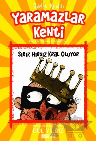Yaramazlar Kenti 2: Sırık Hırsız Kral Oluyor! – Adeleh Khalifi – Muhenna Yayınevi kitap kapağı