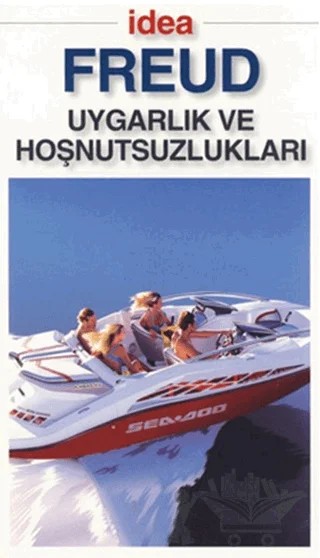 Uygarlık ve Hoşnutsuzlukları – Sigmund Freud – İdea Yayınevi kitap kapağı
