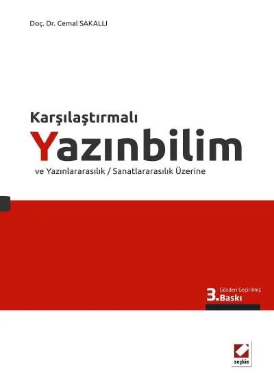 Karşılaştırmalı Yazınbilim ve Yazınlararasılık / Sanatlararasılık Üzerine – Cemal Sakallı – Seçkin Yayıncılık kitap kapağı