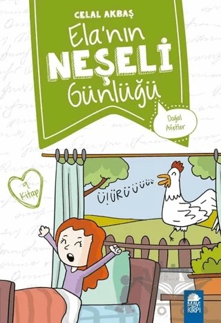 Doğal Afetler - Elanın Neşeli Günlüğü 9. Kitap – Celal Akbaş – Mavi Kirpi Yayınları kitap kapağı