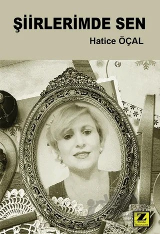 Şiirlerimde Sen – Hatice Öçal – Zinde Yayıncılık kitap kapağı