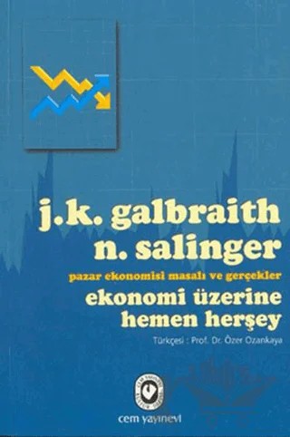 Ekonomi Üzerine Hemen Herşey – John Kenneth Galbraith, Nicole Salinger – Cem Yayınevi kitap kapağı