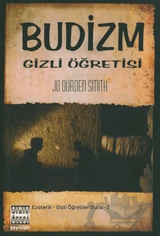 Budizm Gizli Öğretisi – Jo Durden Smith – Sınır Ötesi Yayınları kitap kapağı