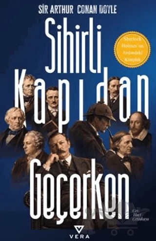 Sihirli Kapıdan Geçerken – Sir Arthur Conan Doyle – Vera Kitap Yayınları kitap kapağı