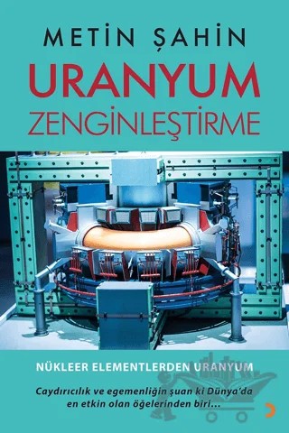 Uranyum Zenginleştirme – Metin Şahin – Cinius Yayınları kitap kapağı