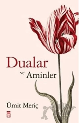 Dualar ve Aminler – Ümit Meriç – Timaş Yayınları kitap kapağı