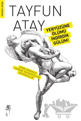 Yeryüzüne Ölümü İndirdik Gülüm! – Tayfun Atay – Oğlak Yayıncılık kitap kapağı