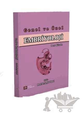 Genel ve Özel Embriyoloji – Leyla Tapul – İstanbul Tıp Kitabevi kitap kapağı