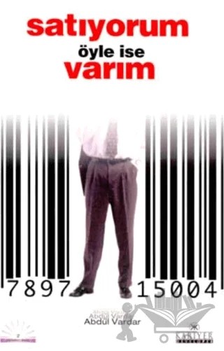 Satıyorum Öyle İse Varım – Abdül Vardar – Kariyer Yayınları kitap kapağı