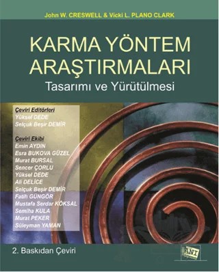 Karma Yöntem Araştırmaları Tasarımı ve Yürütülmesi – John W. Creswell, Vicky C. Plano Clark – Anı Yayıncılık kitap kapağı