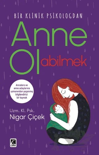 Anne Olabilmek – Nigar Çiçek – Çıra Yayınları kitap kapağı