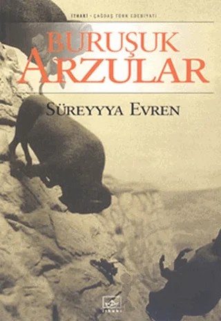 Buruşuk Arzular – Süreyyya Evren – İthaki Yayınları kitap kapağı