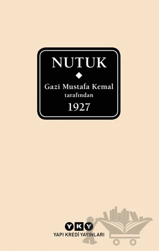 Nutuk (Kutulu) – Mustafa Kemal Atatürk – Yapı Kredi Yayınları kitap kapağı
