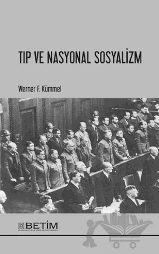 Tıp ve Nasyonal Sosyalizm – Werner F. Kümmel – Betim kitap kapağı