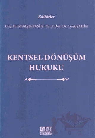 Kentsel Dönüşüm Hukuku – Cenk Şahin, Melikşah Yasin – On İki Levha Yayınları kitap kapağı